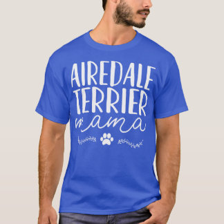 Airedale Terrier Dog Mom T-Shirt