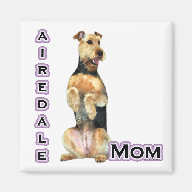 Airedale Terrier Mom 4  - Magnet (Front)
