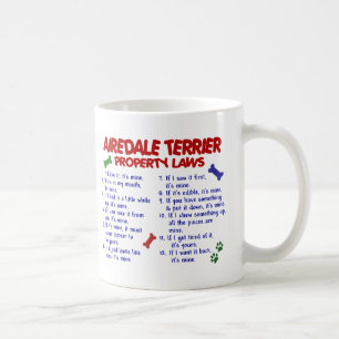 AIREDALE TERRIER Property Laws 2 Coffee Mug