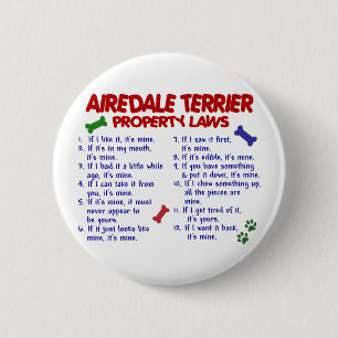 AIREDALE TERRIER Property Laws 2 Inch Round Button