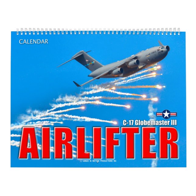 AIRLIFTER - C-17 Globemaster III Calendar (Cover)