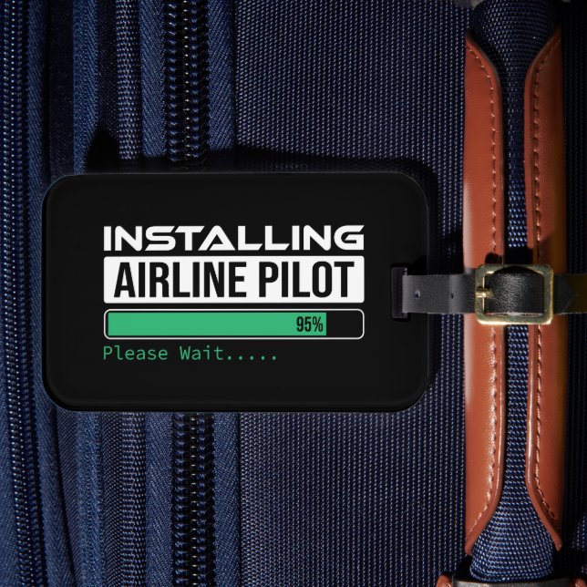 Airline PIlot Loading Funny Pilot Student Luggage Tag (Front Insitu 4)