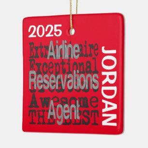 Airline Reservations Agent Extraordinaire CUSTOM Ceramic Ornament