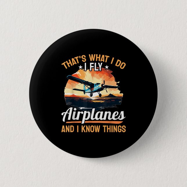 Airplane Aircraft Lot - That's What I Do I Fly Air 2 Inch Round Button (Front)