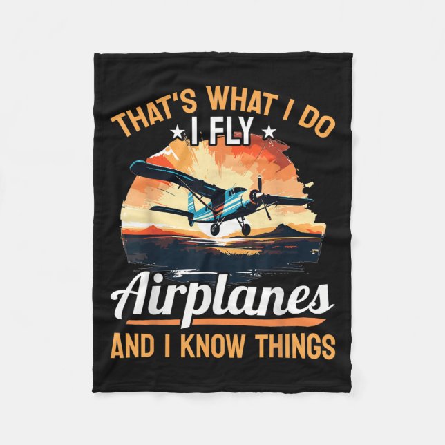 Airplane Aircraft Lot - That's What I Do I Fly Air Fleece Blanket (Front)