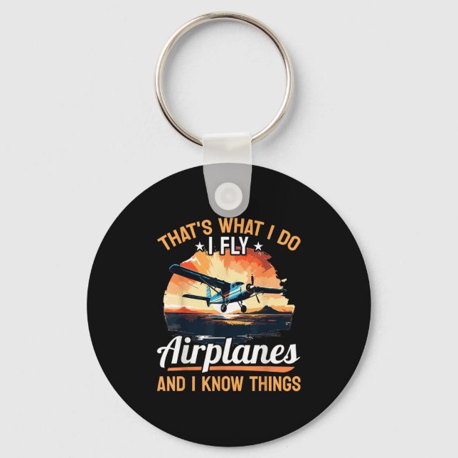 Airplane Aircraft Lot - That's What I Do I Fly Air Keychain (Front)