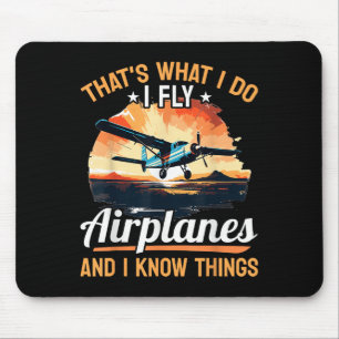 Airplane Aircraft Lot - That's What I Do I Fly Air Mouse Pad
