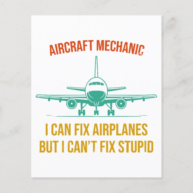 Airplane mechanic i can fix airplanes but i can't  (Front)