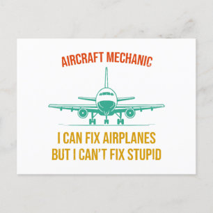 Airplane mechanic i can fix airplanes but i can't  holiday postcard