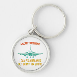Airplane mechanic i can fix airplanes but i can't keychain