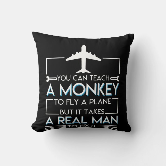 Airplane Mechanic Plane Takes Real Man Fix Throw Pillow (Front)