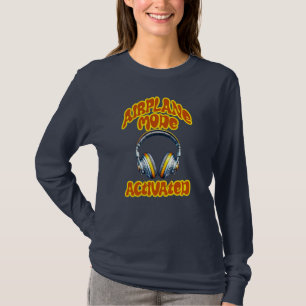 Airplane Mode Activated T-Shirt