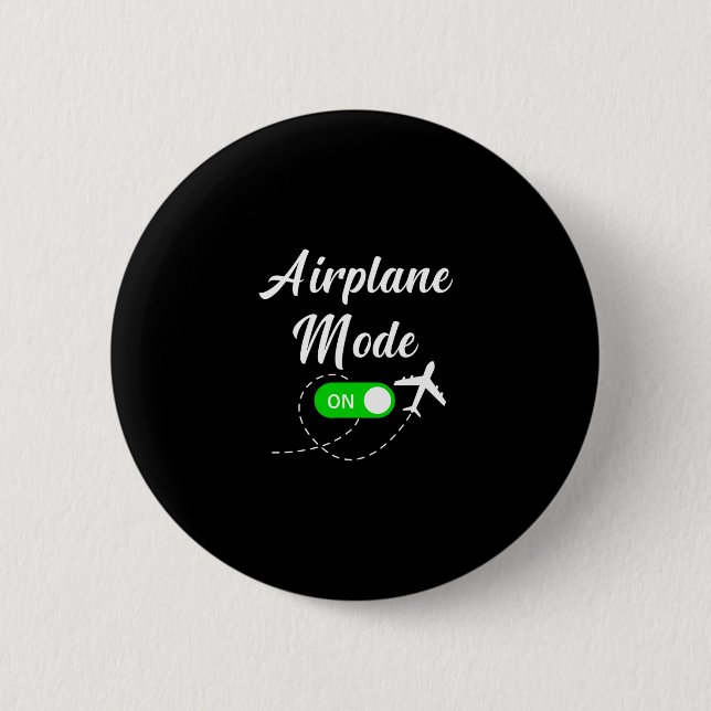 Airplane Mode Funny Travel Pilot Plane Vacation  2 Inch Round Button (Front)