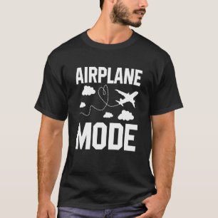 Airplane Mode Pilot Airplane Plane Aviation  15 T-Shirt
