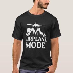Airplane Mode Pilot Airplane Plane Aviation  17 T-Shirt