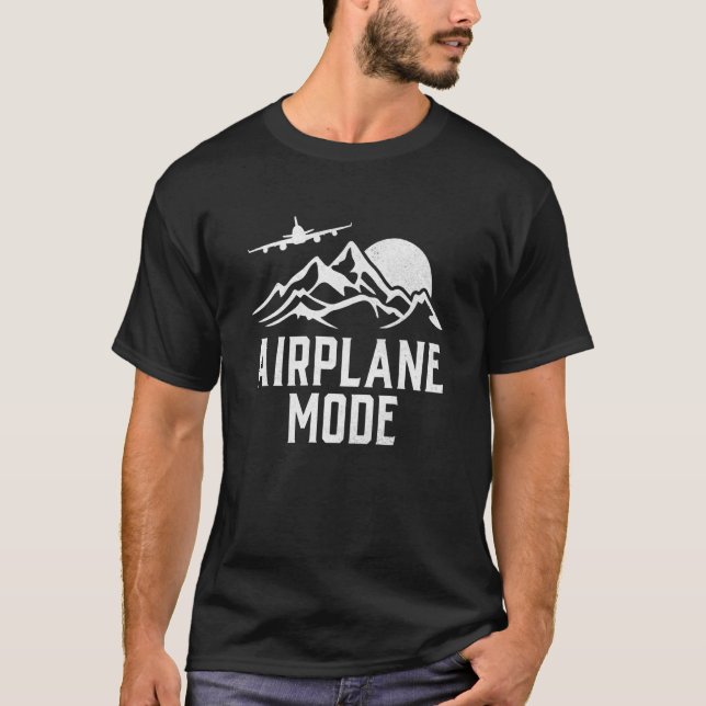 Airplane Mode Pilot Airplane Plane Aviation  20 T-Shirt (Front)