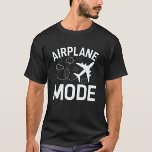 Airplane Mode Pilot Airplane Plane Aviation 26 T-Shirt
