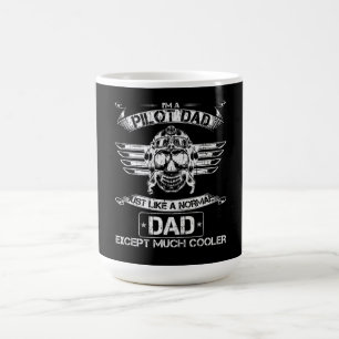 Airplane Pilot Dad Just Normal But Much Cooler Dad Coffee Mug