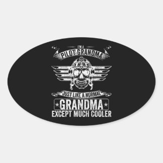 Airplane Pilot Grandma Just Like A Normal Except Oval Sticker