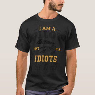 Airplane Pilot Vintage Biplane I Am A Pilot I Can' T-Shirt