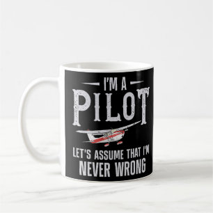 Airplane Pilot Vintage I'm A Pilot Let's Assume Th Coffee Mug