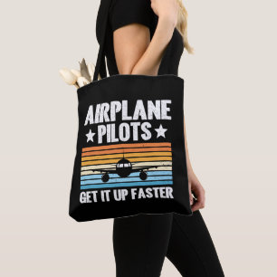 Airplane Pilots Get Up Faster Aviator Airplane Tote Bag