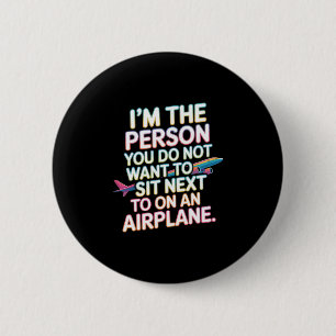 Airport Humor Unhinged Funny Emrring Vacation Gag 2 Inch Round Button