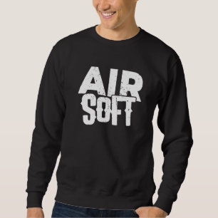Airsoft Player Team Sport Competition  3 Sweatshirt