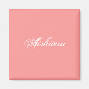 Aishiteru magnet