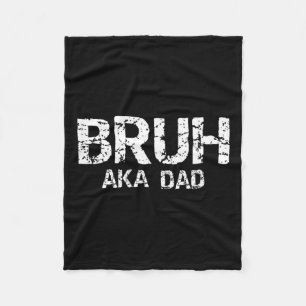 Aka Dad Funny Fathers Day Dads Men Fleece Blanket