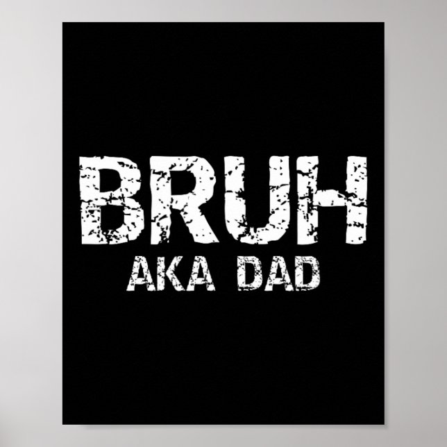 Aka Dad Funny Fathers Day Dads Men  Poster (Front)