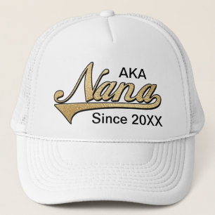 AKA Nana Since .... Trucker Hat