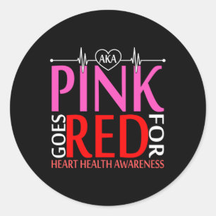 Aka Pink Goes Red For Heart Health Awareness Long  Classic Round Sticker