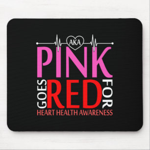 Aka Pink Goes Red For Heart Health Awareness Long  Mouse Pad