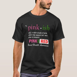 AKA Pink Goes Red For Women Heart Health Disease A T-Shirt