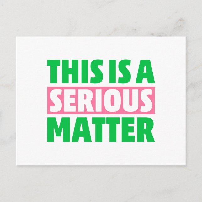 AKA Sorority This is a Serious Matter 1908  Postcard (Front)