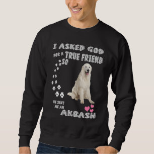 Akbash Dog Mom Dad, Coban Kopegi Puppy , Cute Akba Sweatshirt