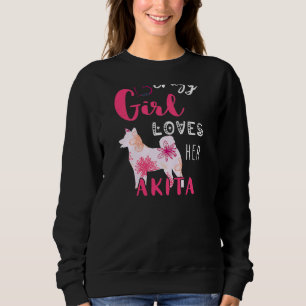 Akita Crazy Girl Akita Owner Puppy Akita Dog Shib Sweatshirt