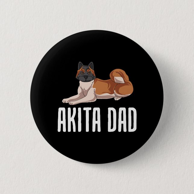 Akita Dad 2 Inch Round Button (Front)
