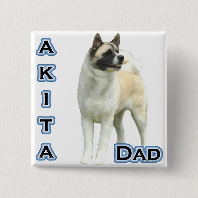 Akita Dad 4 2 Inch Square Button (Front)