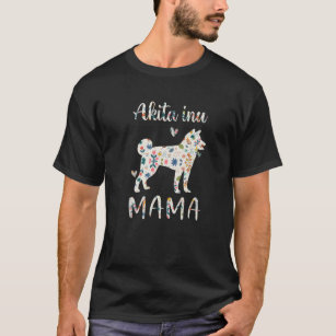 Akita Inu Mama Floral Dog Mom Love T-Shirt