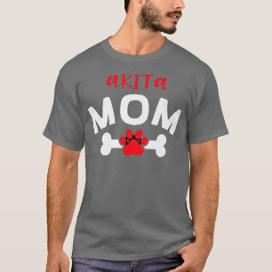 Akita Mom Akita Inu Dog Lover Great Japanese Dog P T-Shirt