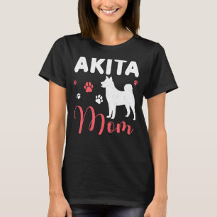 Akita Mom Dog Mom American Akita Inu T-Shirt