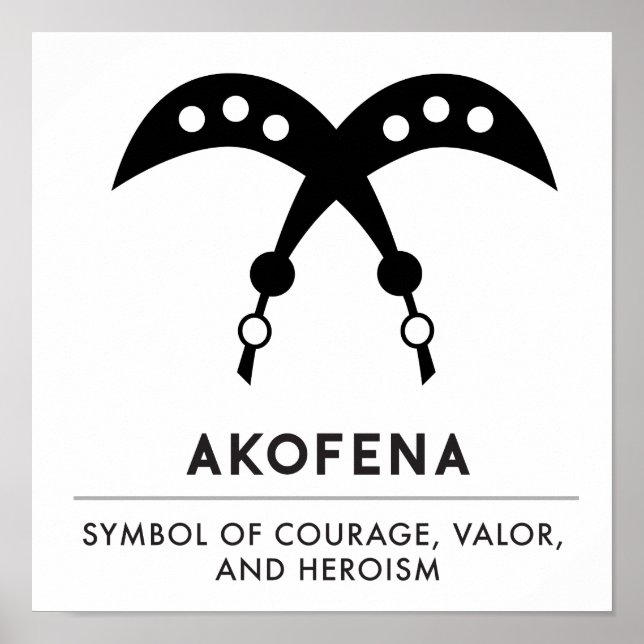AKOFENA | Adinkra Symbol of Courage and Valour Poster (Front)