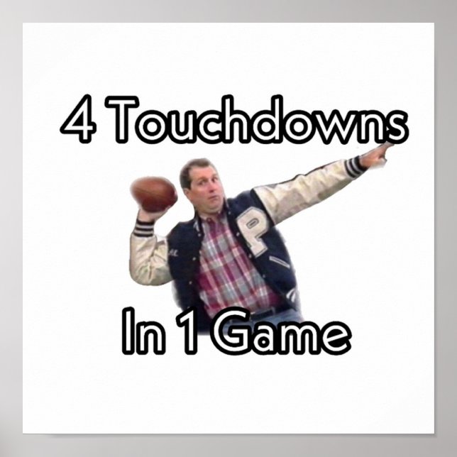 Al Bundy 4 Touchdowns in 1 Game Poster (Front)
