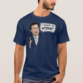 Al Gore, I invented the Internet T-Shirt