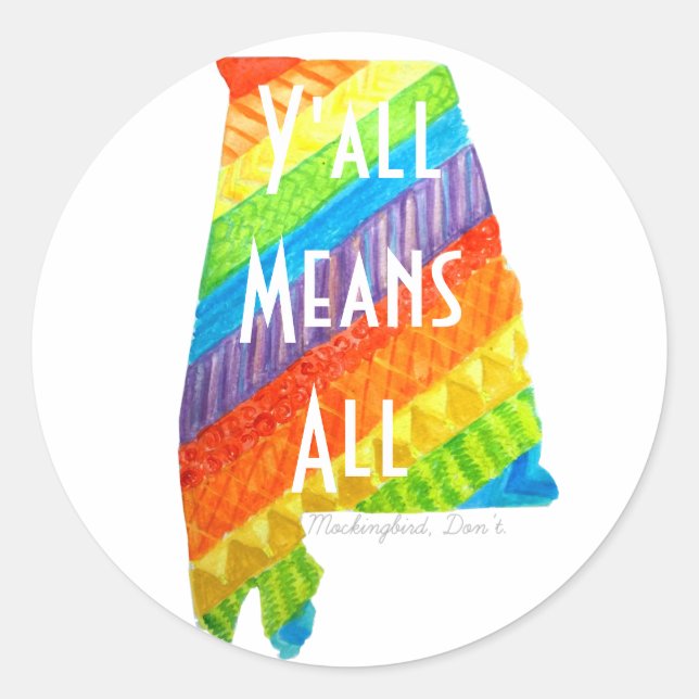 Alabama Equality "Y'all Means All" Round Sticker (Front)