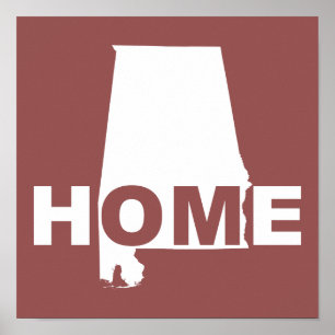 Alabama Home Away From State Poster Sign