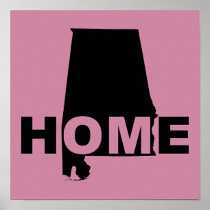 Alabama Home Away From State Poster Sign