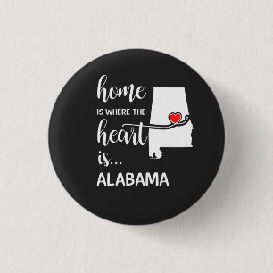 Alabama home is where the heart is 1 inch round button